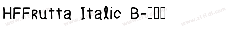 HFFrutta Italic B字体转换